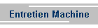 Entretien Machine