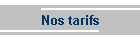 Nos tarifs